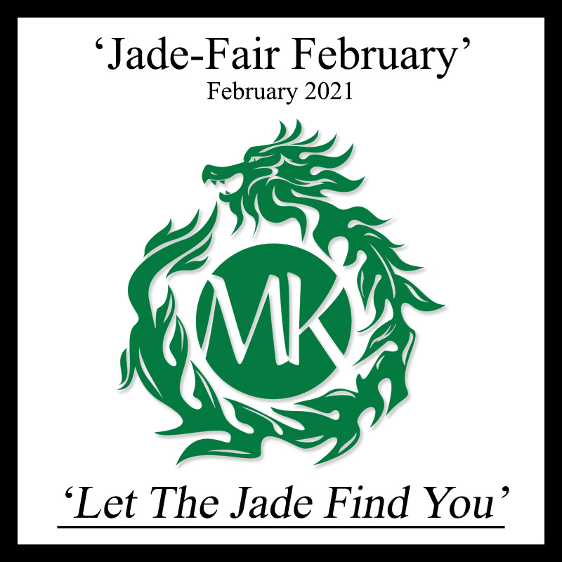 Special Mason-Kay Event - 'Jade-Fair February 2021' Join Us!